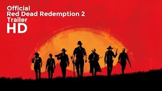 Red Dead Redemption 2 Official Announcement Upcoming Game Trailer HD 2017