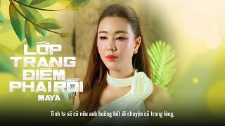 Lớp Trang Điểm Phai Rồi - Maya x Đông Thiên Đức | Phải đâu hôm ấy cơn mưa kia khiến duyên mình vơi