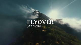 Jay Neves - Flyover