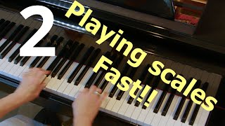 How to Play Scales Fast on the Piano #2