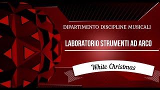 White Christmas - Liceo Musicale - IIS Carafa Giustiniani