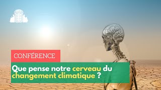 Que pense notre cerveau du changement climatique ? | ENS-PSL