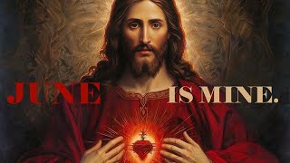 RECLAIMING JUNE: All for Thee, O Sacred Heart of Jesus