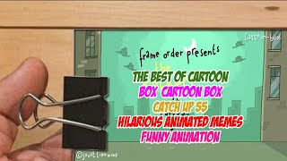 The Best of Cartoon Box   Cartoon Box Catch Up 55   Hilarious Animated Memes   Funny Animation Part