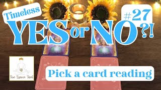 🔮 YES or NO tarot today ✨timeless✨ pick a card reading #27 💫 quick answers to your question ⁉️