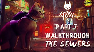 Stray Part 7 | The Sewers