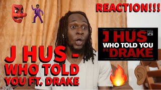 TANZANIAN REACTS | J Hus - Who Told You ft. Drake REACTION | 🇹🇿STVN | Summer Vibes are Set 🔥🌞🌊