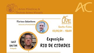 AC LIVE: RIO DE CIDADES com LUIZ BALTAR