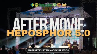 AFTER MOVIE HEPOSPHOR 5.0 - HARI KESEHATAN NASIONAL KE-59