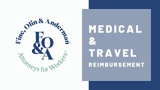 Medical and Travel Reimbursement in Workers' Comp Case