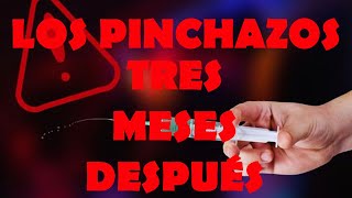 La ola de pinchazos, tres meses después