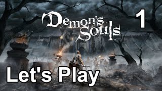 Let's Play | Demon’s Souls - Part 1