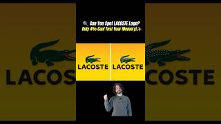 🐊3-Second Lacoste Logo Quiz: Are You a Branding Expert?#brainteasers #riddles #quickthinking #funny