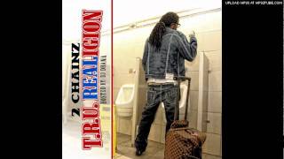 2 Chainz 'T.R.U. REALigion' - Turn Up (Feat. Cap 1) [Prod. By Drumma Boy]