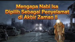 Mengapa Nabi Isa Dipilih Sebagai Penyelamat di Akhir Zaman❓10 Rahasia yang Jarang Diketahui‼️