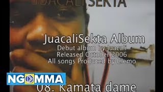 08. Juacali - kamata dame (JuacaliSekta Album)