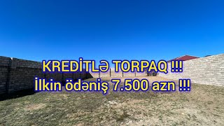 KREDİTLƏ torpaq satılır !!! İlkin ödəniş 7.500 azn 60 ay 670 azn 0774442797 #torpaq #ev #emlak