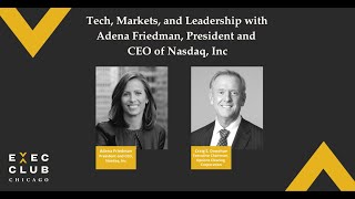 Tech, Markets and Leadership with Adena Friedman, President and CEO of Nasdaq, Inc