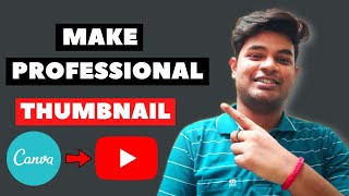 How To Make Professional Thumbnails For YouTube Videos (Android ) | YouTube Thumbnail Kaise Banaye