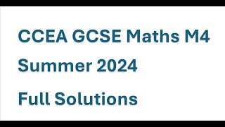 GCSE M4 Calculator Paper May 2024 Full Solutions | CCEA Maths | Exam Past Paper