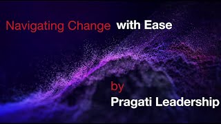 Navigating Change with Ease | Pragati Leadership