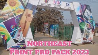 Northeast PRINT PRO PACK |20 21 22 January 2023 Guwahati | SIGNAGE