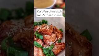 Karpfen chinesisch mit Zitronensauce #rezept #asiatisch #kochen