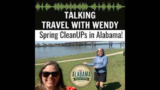 #56 - It's Spring IN ALABAMA - Keep Alabama Beautiful