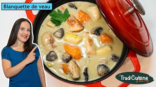 UNE BLANQUETTE DE VEAU FACILE ET SAVOUREUSE (Recette Française)