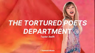 The Tortured Poets Department - Taylor Swift (Lyrics)