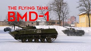 Exploring the BMD-1, The World's First Flying Combat Vehicle