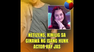 Netizens kinilig sa ginawa ng isang hunk actor kay Jas