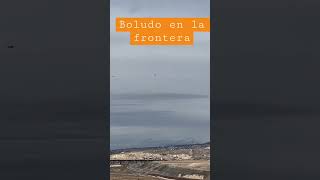 Boludo en la frontera