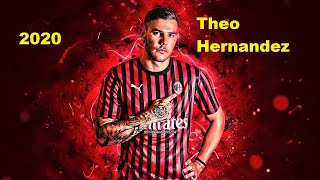 Theo Hernandez 2020 -- Crazy Skills, Tackles & Goals | HD