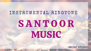 Ramayan Santoor Music | Instrumental Ringtone