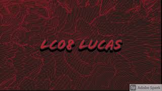 LC08 Lucas Live Stream