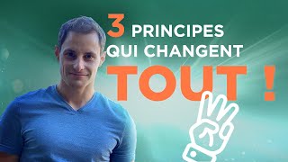 TROIS PRINCIPES POUR UN NOUVEAU PARADIGME DE VIE