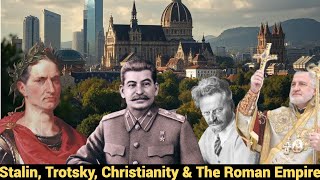 Live #796 - Stalin, Trotsky, Christianity & The Roman Empire