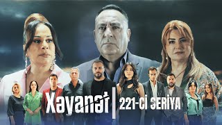 Xəyanət (2-ci mövsüm 221-ci Seriya)