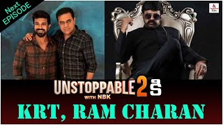 Ram Charan & KTR Together For Unstoppable 2 With NBK || Ram Charan | KTR | NBK | Tollywood Talks