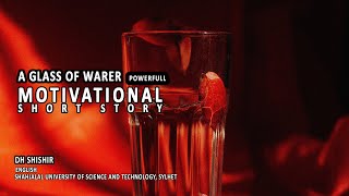 A Glass of water | get rid of stress with motivational and psychological short story 2021