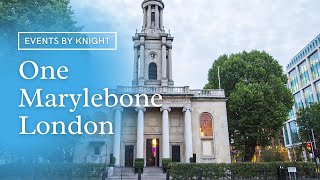 One Marylebone | Corporate Event Planning And Management | Events By Knight