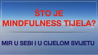 Što je mindfulness tijela: Mir u sebi i u cijelom svijetu I snimka br. 16