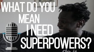 What Do You Mean I Need Superpowers...? | #TheBuzz