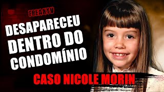 MISTÉRIO NO CONDOMÍNIO FECHADO, Caso Nicole Morin