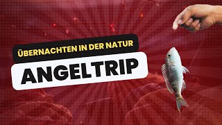 Angeltrip läuft ganz anders als geplant 😀