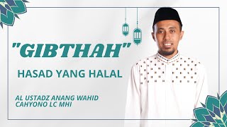 🔴LIVE | Ngasah Gaman | Ghibthah Hasad Yang Halal | Bersama Ustadz Anang Wahid C, Lc. M.HI #5