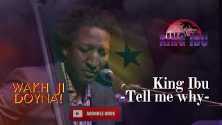 King Ibu - WAKH JI DOYNA (TELL ME WHY )Official Music Video