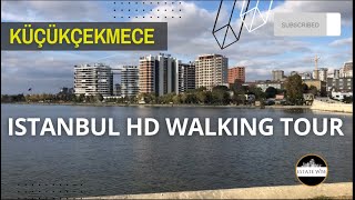 Istanbul Küçükçekmece HD Walking Tour