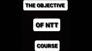 WHAT IS THE OBJECTIVE OF NTT/WHEN IT STARTED/MAHAK NTT CENTET/ AANJU SHARMA